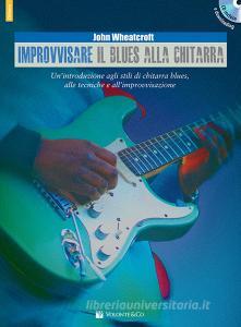 Improvvisare il blues alla chitarra. Con CD Audio.pdf