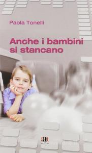 Anche i bambini si stancano.pdf