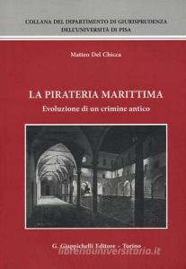 La pirateria marittima. Evoluzione di un crimine antico.pdf
