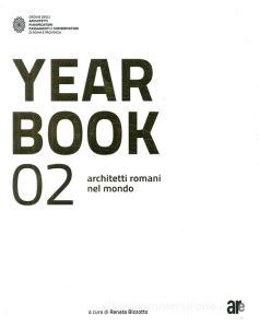 Year book 02. Architetti romani nel mondo. Ediz. italiana e inglese.pdf
