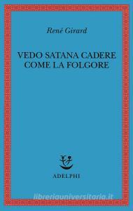 Vedo Satana cadere come la folgore.pdf