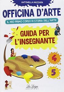 Officina darte. Il mio primo corso di storia dellarte vol.4-5.pdf