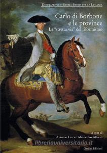 Ebook Carlo di Borbone e le province di Lerra Antonio, Alessandro Albano edito da Osanna Edizioni