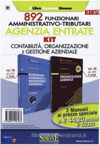 Agenzia entrate. 892 funzionari amministrativo-tributari. Kit contabilità, organizzazione e gestione aziendale.pdf
