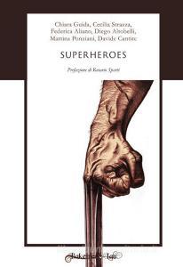 Superheroes. Ediz. italiana.pdf