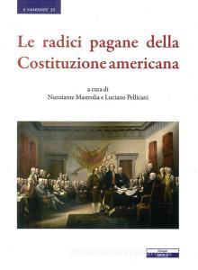 Le radici pagane delle Costituzione americana.pdf