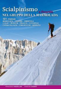 Scialpinismo e freeride nel gruppo della Marmolada. 101 itinerari.pdf