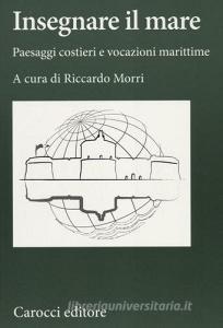 Insegnare il mare. Paesaggi costieri e vocazioni marittime.pdf