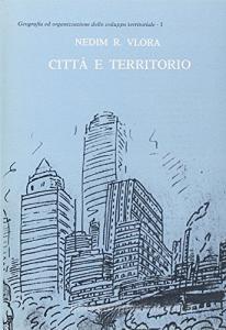 Città e territorio. Distribuzione e crescita urbana in Italia (Analisi metodologica).pdf