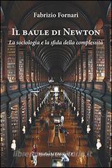 Il baule di Newton. La sociologia e la sfida della complessità.pdf