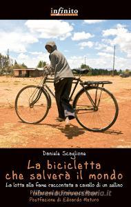 La bicicletta che salverà il mondo. La lotta alla fame raccontata da un sellino.pdf