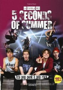 La favola dei 5 Seconds of summer. Fra pop punk e pop rock.pdf