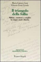 Il triangolo della follia. Vittime, vessatori e complici in cinque storie cliniche.pdf