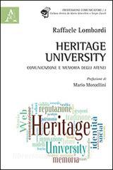 Heritage university. Comunicazione e memoria degli atenei.pdf