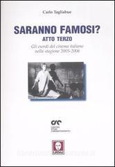 Saranno famosi? Atto terzo. Gli esordi del cinema italiano nella stagione 2005-2006.pdf