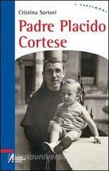Padre Placido Cortese. La sua vita, dono del silenzio.pdf