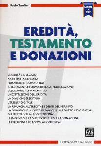 Eredità, testamento e donazioni. Con aggiornamento online.pdf