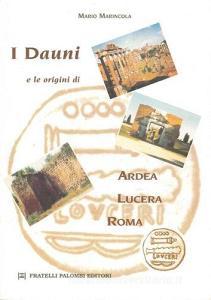 I Dauni e le origini di Ardea, Lucera, Roma.pdf