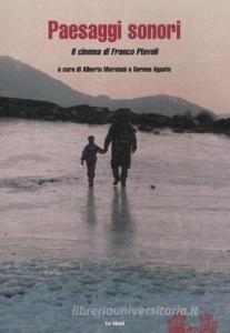 Paesaggi sonori. Il cinema di Franco Piavoli. Con DVD.pdf