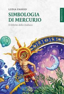 Simbologia di Mercurio. Il folletto dello Zodiaco.pdf