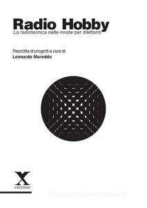 Radio Hobby. La radiotecnica nelle riviste per dilettanti.pdf