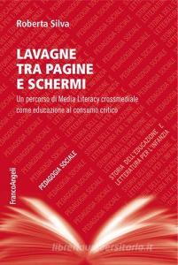 Lavagne tra pagine e schermi. Un percorso di media literacy crossmediale come educazione al consumo critico.pdf