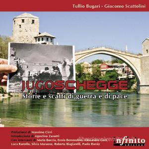 Jugoschegge. Storie e scatti di guerra e di pace. Ediz. illustrata.pdf