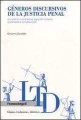 Géneros discursivos de la justicia penal. Un análisis contrastivo español-italiano orientado a la traduccion.pdf