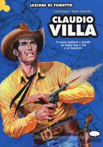 Claudio Villa. Il nuovo realismo a fumetti da Dylan Dog a Tex e ai supereroi.pdf