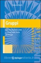 Gruppi. Una introduzione a idee e metodi della teoria dei gruppi.pdf