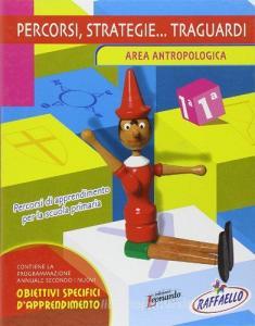 Percorsi, strategie... traguardi. Area antropologica. Guida per linsegnante vol.1.pdf
