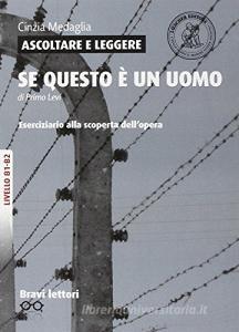 Ascoltare e leggere «Se questo è un uomo» di Primo Levi. Livello B1-B2.pdf
