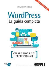 Wordpress. La guida completa. Creare blog e siti professionali.pdf