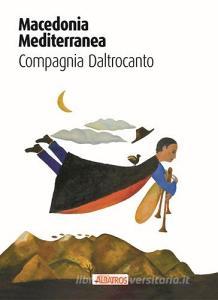 Macedonia mediterranea. Compagnia Daltrocanto.pdf