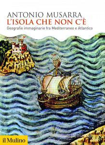Ebook L'isola che non c'è di Antonio Musarra edito da Società editrice il Mulino, Spa