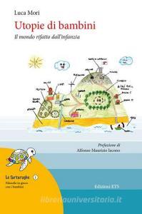 Utopie di bambini il mondo rifatto dallinfanzia.pdf