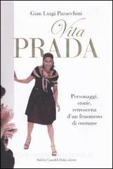 Vita Prada. Personaggi, storie, retroscena dun fenomeno di costume.pdf