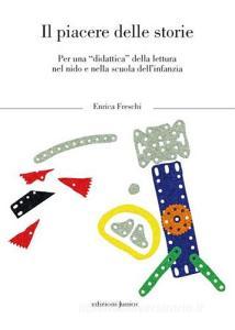 Il piacere delle storie. Per una «didattica» della lettura nel nido e nella scuola dlinfanzia.pdf