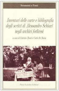 Inventari delle carte e bibliografia di Alessandro Schiavi negli archivi forlivesi.pdf