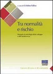 Tra normalità e rischio. Manuale di psicologia dello sviluppo e delladolescenza.pdf