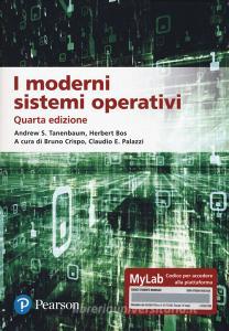 I moderni sistemi operativi. Ediz. MyLab. Con aggiornamento online.pdf
