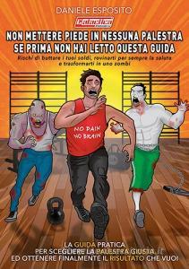 Non mettere piede in nessuna palestra se prima non hai letto questa guida.pdf