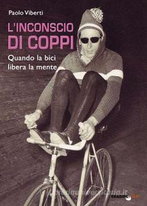 L inconscio di Coppi. Quando la bici libera la mente.pdf