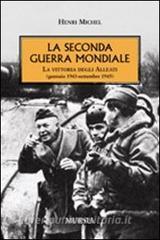 La seconda guerra mondiale. La vittoria degli alleati (gennaio 1943- settembre 1945).pdf
