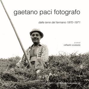 Gaetano Paci fotografo. Ediz. illustrata.pdf
