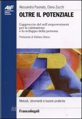 Oltre il potenziale. Lapproccio del self empowerment per la valutazione e lo sviluppo della persona.pdf