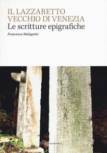 Il Lazzaretto Vecchio di Venezia. Scritture epigrafiche.pdf