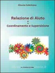 Relazione di aiuto. Coordinamento e supervisione.pdf