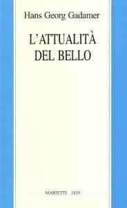L attualità del bello. Saggi di estetica ermeneutica.pdf