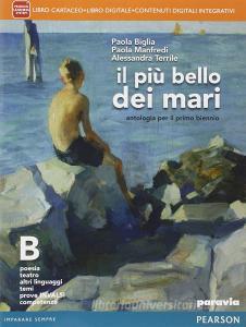 Il più bello dei mari. Vol. B. Didastore. Per le Scuole superiori. Con e-book. Con espansione online.pdf